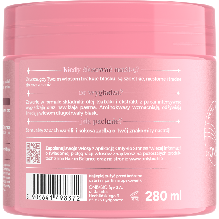 ONLYBIO HAIR IN BALANCE GLOSS Smoothing & strengthening mask 280ml ONLYBIO HAIR IN BALANCE GLOSS Smoothing & strengthening mask 280ml